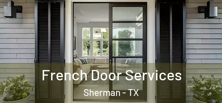  French Door Services Sherman - TX