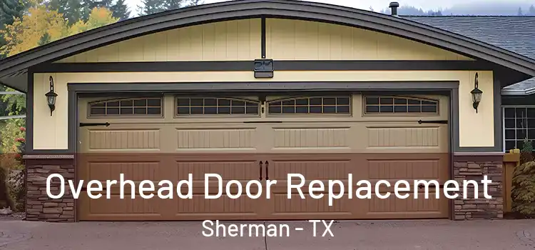  Overhead Door Replacement Sherman - TX
