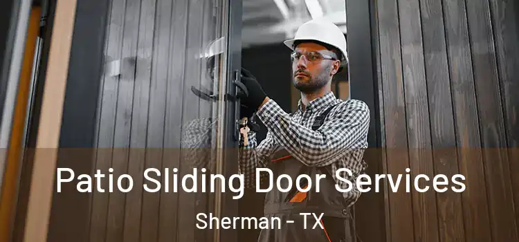 Patio Sliding Door Services Sherman - TX