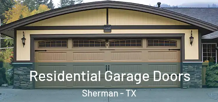  Residential Garage Doors Sherman - TX