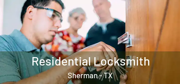  Residential Locksmith Sherman - TX