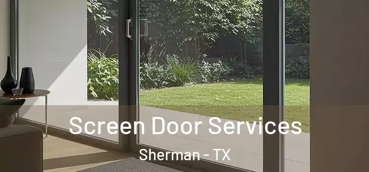 Screen Door Services Sherman - TX