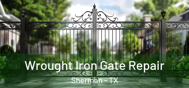  Wrought Iron Gate Repair Sherman - TX